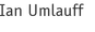 Ian Umlauff