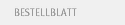 Bestellblatt