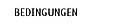 Bedingungen